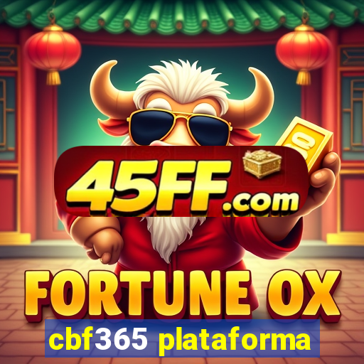 cbf365 plataforma